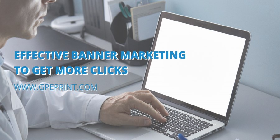 Effective Banner Marketing To Get More Clicks
